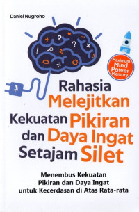 Image of MELATIH KEKUATAN PIKIRAN DAN DAYA INGAT SETAJAM SILET